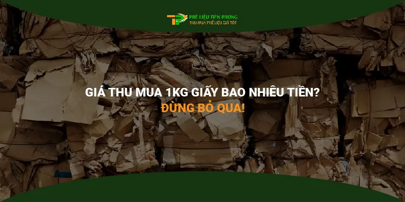 1kg giấy bao nhiêu tiền