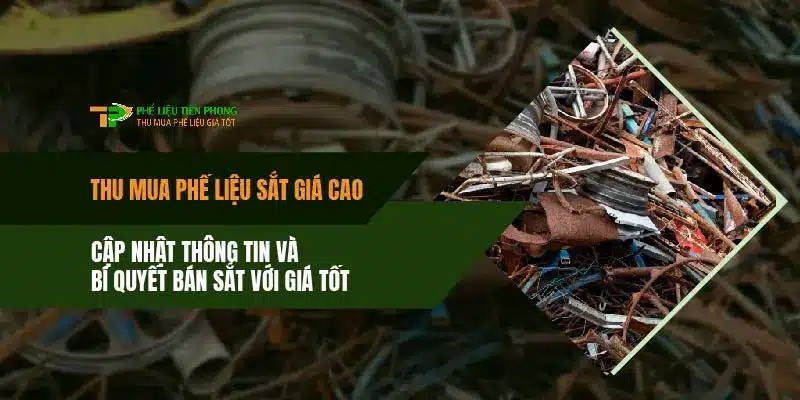 Thu mua phế liệu sắt giá cao